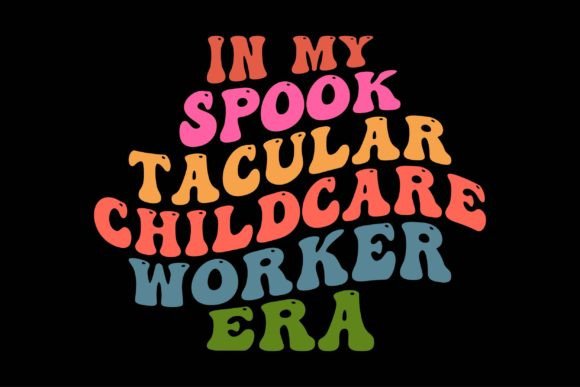 In My Spooktacular Childcare Worker Era: Graphics & Crafts