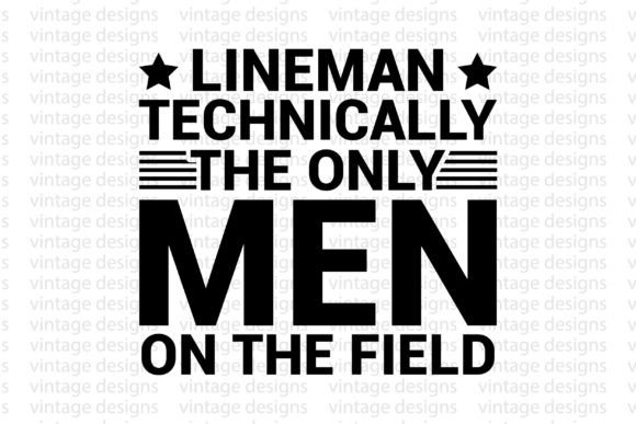 Lineman Technically the Only Men on the Graphics & Crafts Review