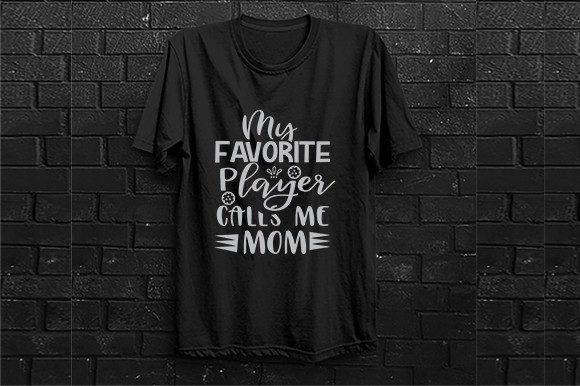 My Favorite Player Call Me Mom Graphics Print Templates Review